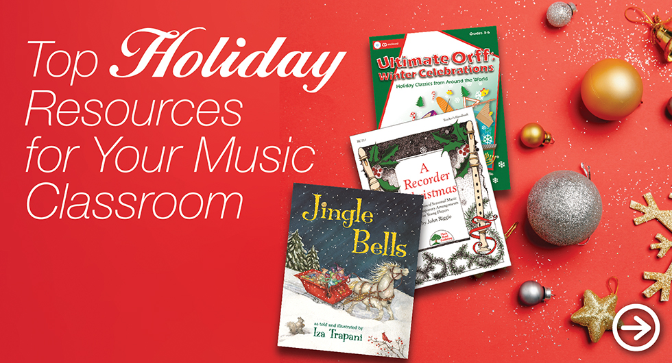 Top Holiday Music Resources for Your Music Classroom